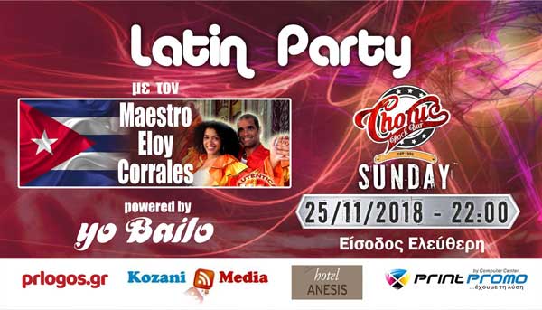 Latin Party με τον Maestro Eloy Corrales απόψε στις 22:00 στο Chorus