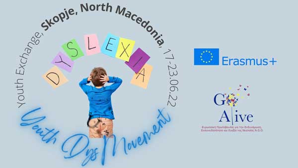 GO Alive: Αναζήτηση 4 ατόμων για το Youth Exchange “Youth DysMovement” με θέμα την δυσλεξία και τις μαθησιακές δυσκολίες