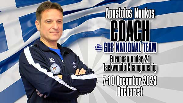 Ο Απόστολος Νούκος προπονητής της Εθνικής Ελλάδος Taekwondo στο Πανευρωπαϊκό Πρωτάθλημα 2023 των Νέων Ανδρών και Γυναικών