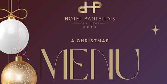 Το μενού του Hotel Pantelidis για την ημέρα των Χριστουγέννων